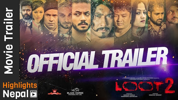 Loot 2 Full Nepali Full Movie