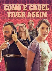 Como é Cruel Viver Assim (Como é Cruel Viver Assim) izle – 1080p Türkçe Altyazılı ve Dublaj izle
