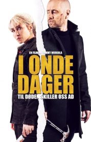İyi Katiller Sevgilim (I onde dager) izle – 1080p Türkçe Altyazılı ve Dublaj izle