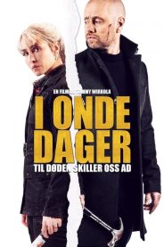 İyi Katiller Sevgilim (I onde dager) izle – 1080p Türkçe Altyazılı ve Dublaj