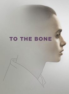 Kemiklerine Kadar (To the Bone) izle – 1080p Türkçe Altyazılı ve Dublaj izle