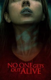 Kimse Sağ Çıkmayacak (No One Gets Out Alive) izle – 1080p Türkçe Altyazılı ve Dublaj izle
