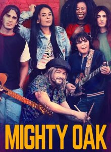Muhteşem Oak (Mighty Oak) izle – 1080p Türkçe Altyazılı ve Dublaj izle