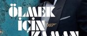Ölmek İçin Zaman Yok (No Time to Die) izle – 1080p Türkçe Altyazılı ve Dublaj
