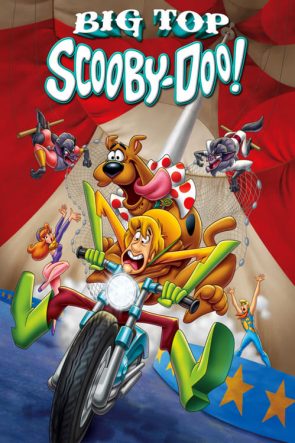 Scooby-Doo! Sirk Macerası (Big Top Scooby-Doo!) izle – 1080p Türkçe Altyazılı ve Dublaj