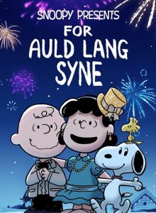 Snoopy Presents: For Auld Lang Syne izle – 1080p Türkçe Altyazılı ve Dublaj izle